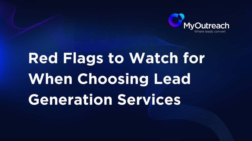 Red flags to watch for when choosing lead generation services