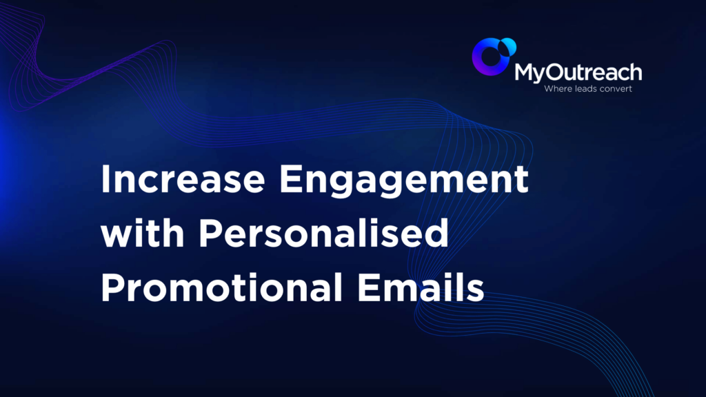 Increase Engagement with Personalised Promotional Emails (Title)